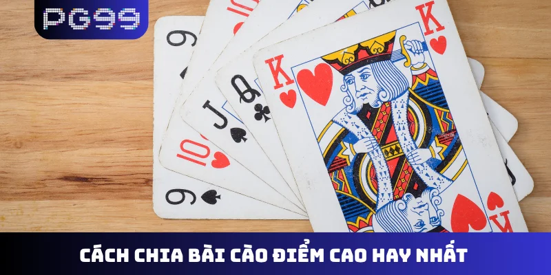 Cách chia bài cào điểm cao hay nhất