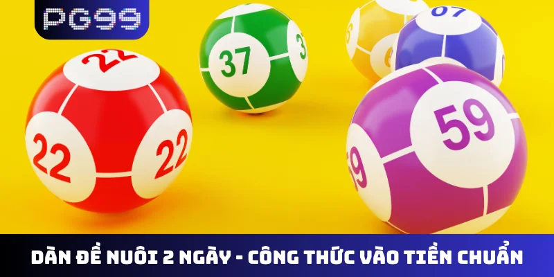 Dàn đề nuôi 2 ngày