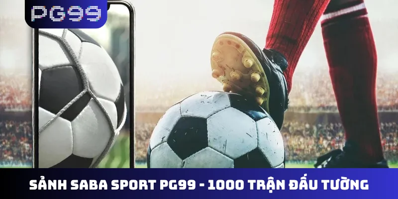 Sảnh Saba Sport PG99